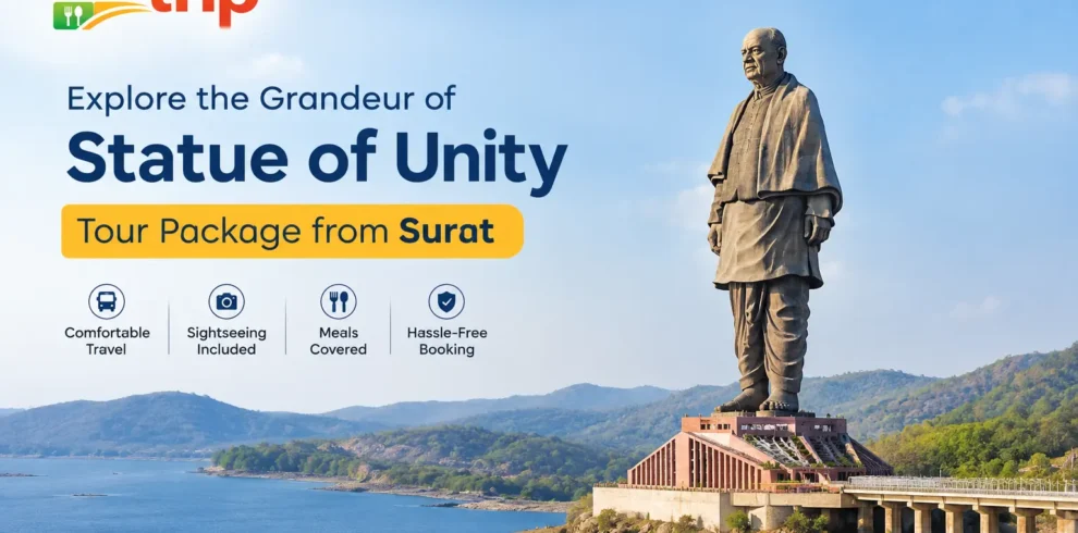 Statue of Unity Tour Package from Surat