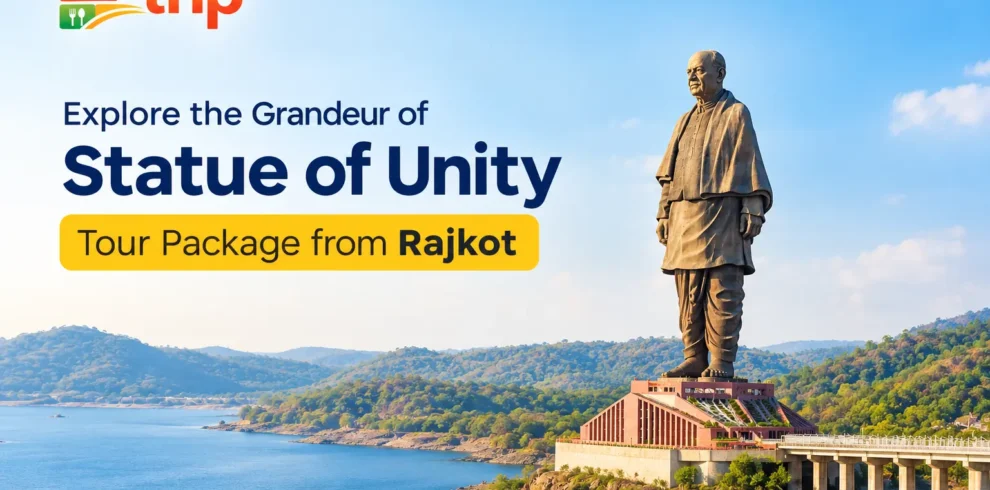 Statue of Unity Travel Package from Rajkot